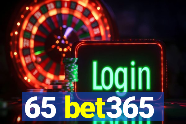 65 bet365